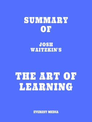 cover image of Summary of Josh Waitzkin's the Art of Learning